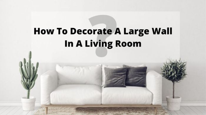 How to decorate big living room wall